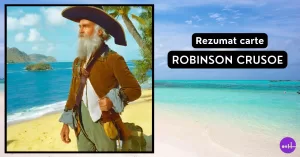 Robinson Crusoe de Daniel Defoe rezumat