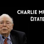 Citate Charlie Munger despre success, investiții, principii de viață
